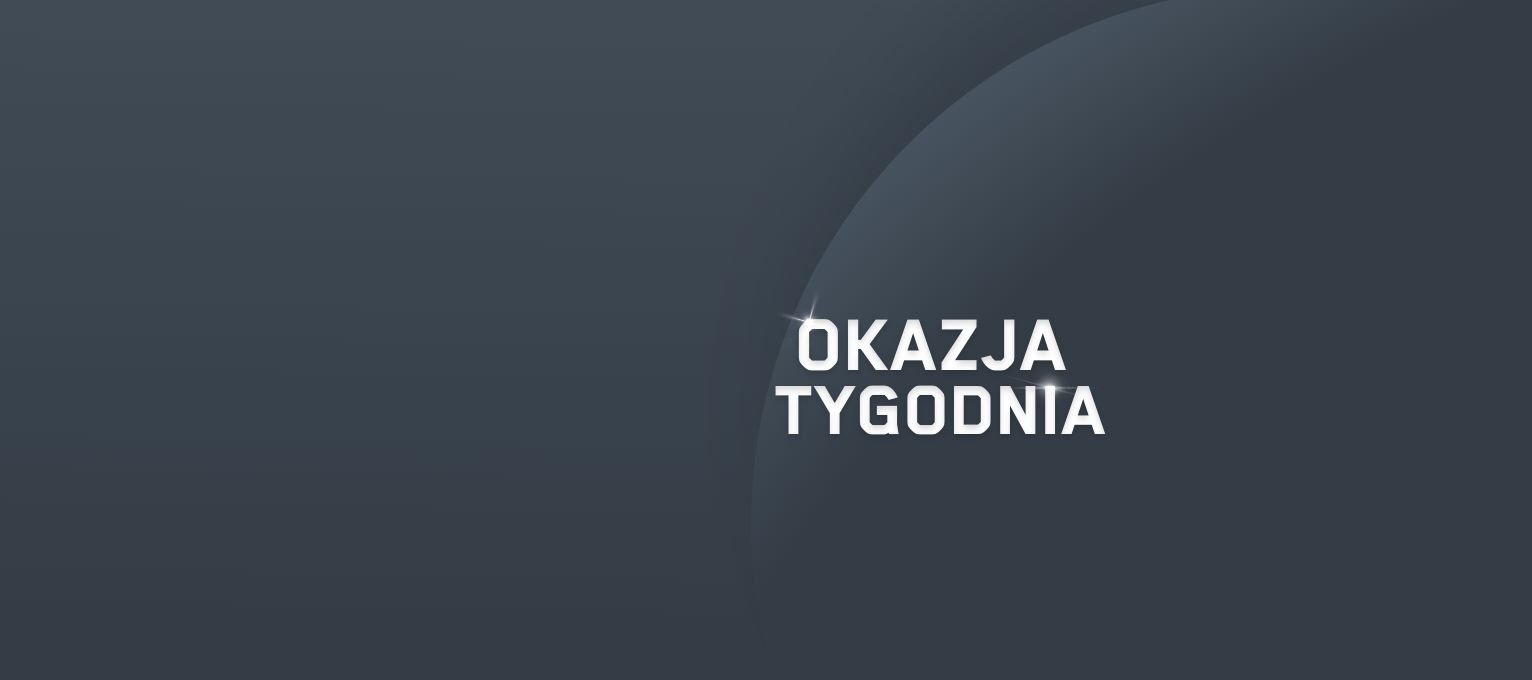 Okazja tygodnia